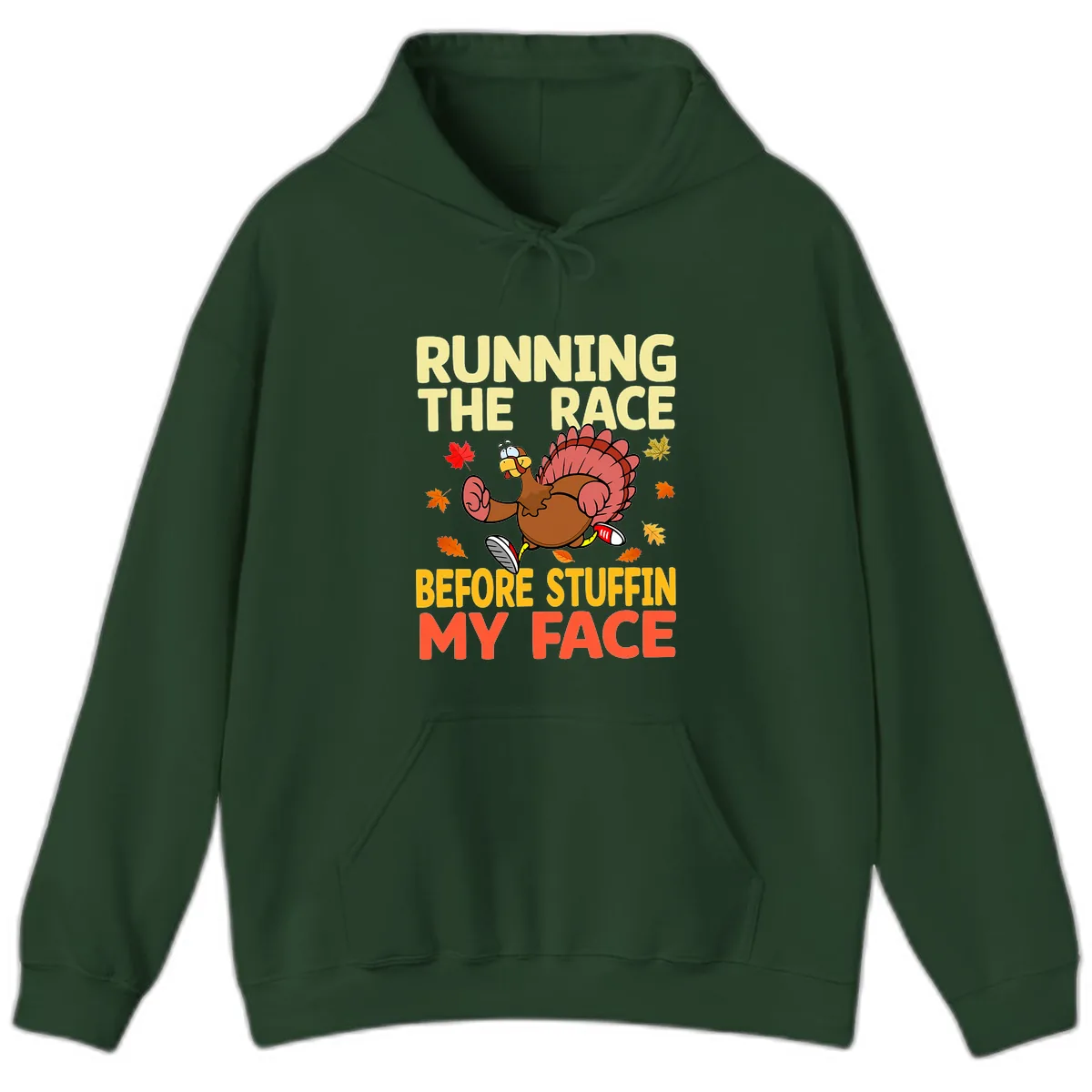 Running The Race Before Stuffin My Face Hoodie in Forest Green