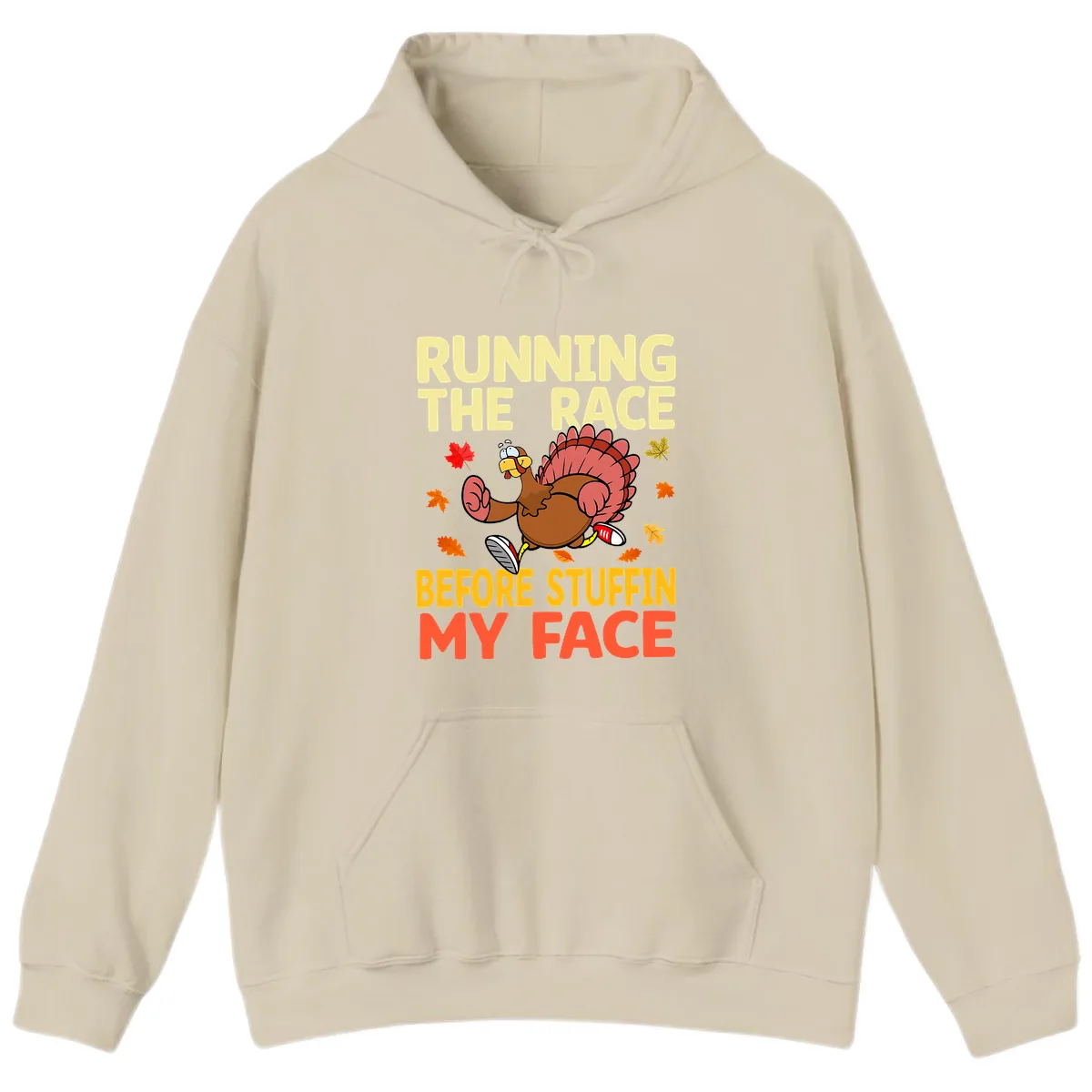 Running The Race Before Stuffin My Face Hoodie in Sand
