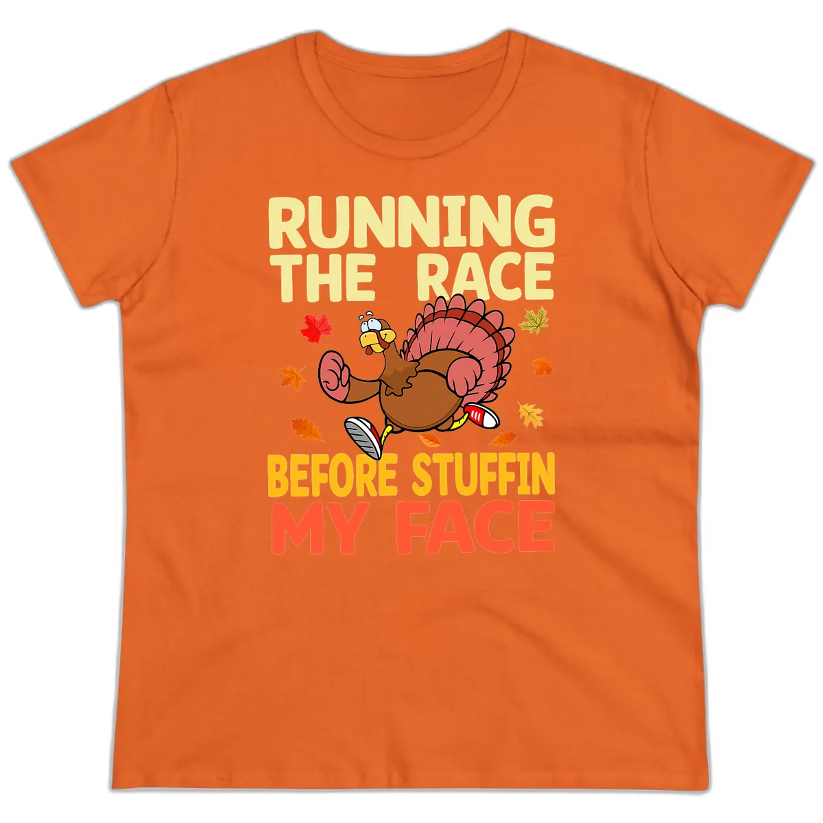 Running The Race Before Stuffin My Face Ladies Tee in Orange
