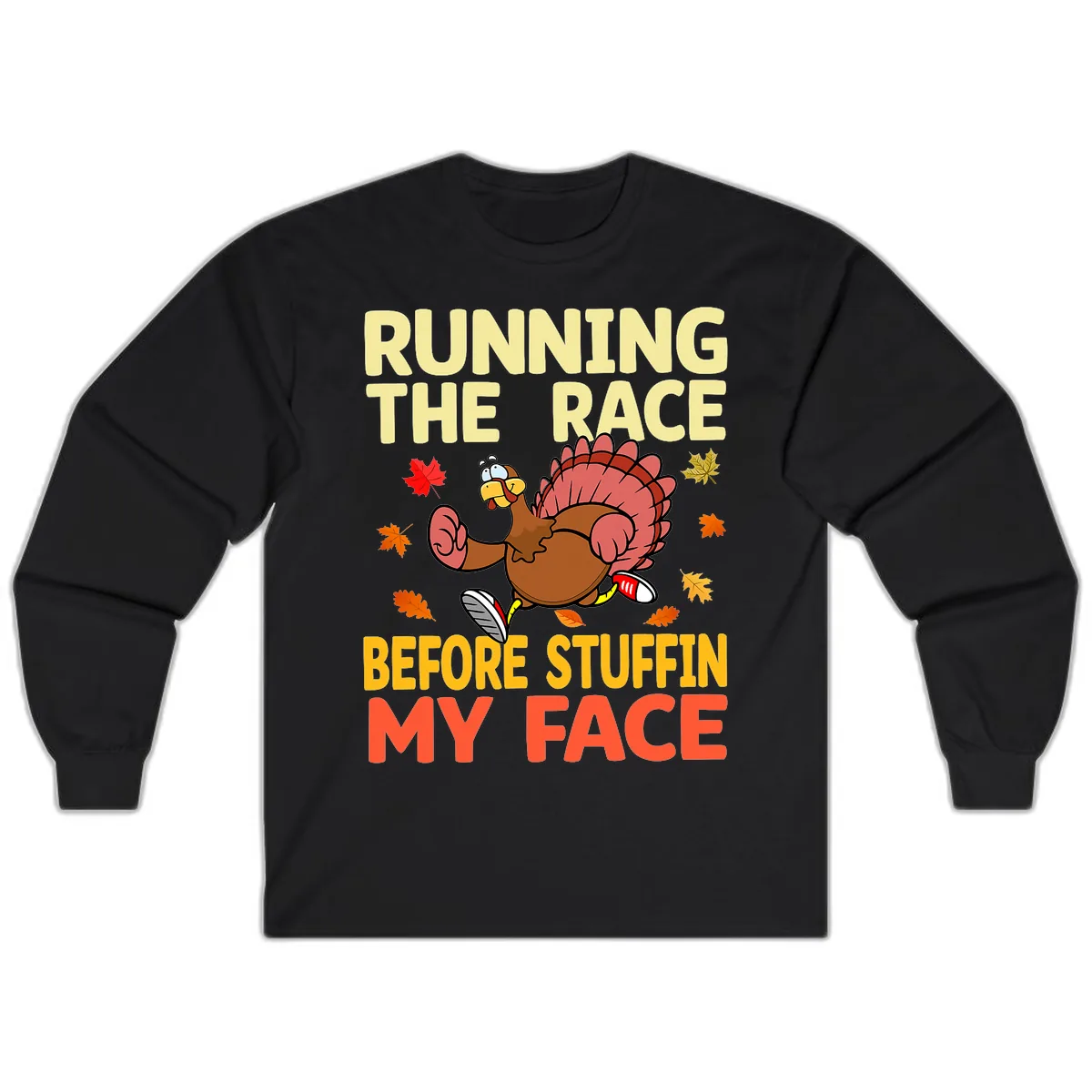 Running The Race Before Stuffin My Face Long Sleeve in Black