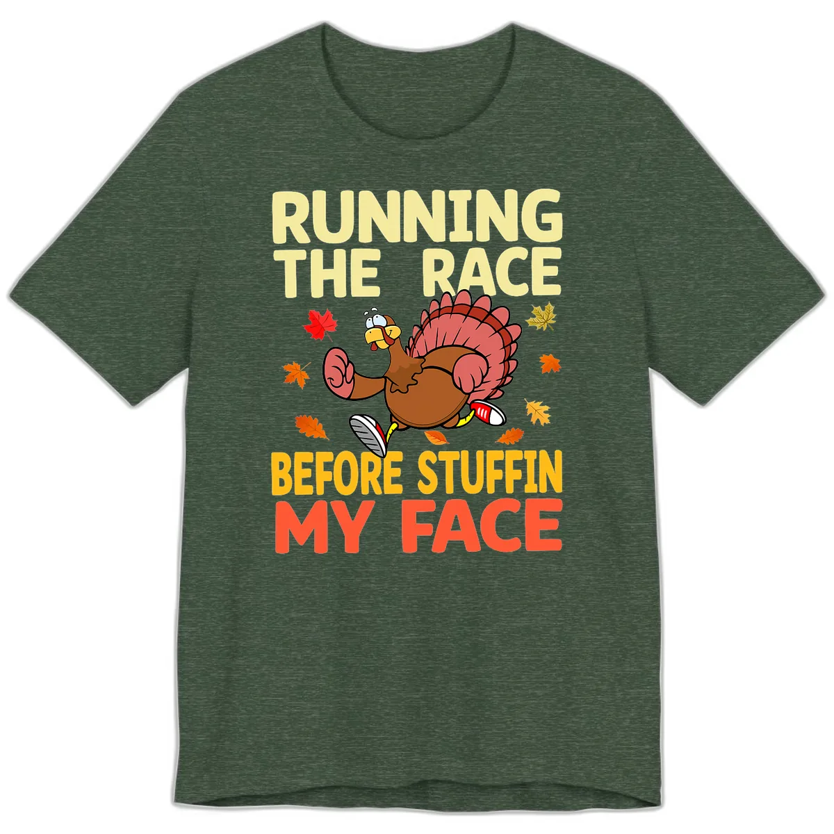 Running The Race Before Stuffin My Face Premium T-Shirt in Heather Forest