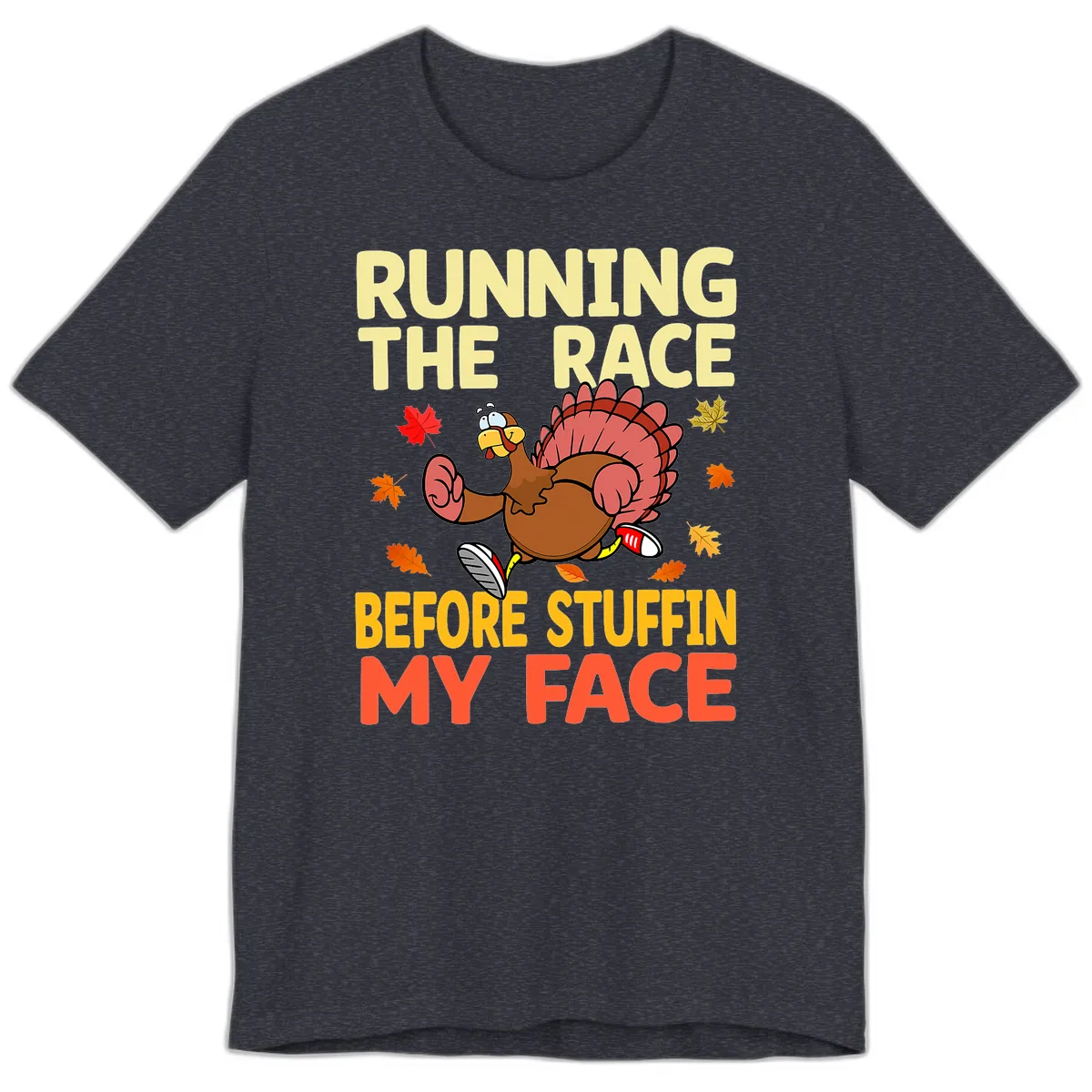 Running The Race Before Stuffin My Face Premium T-Shirt in Heather Navy