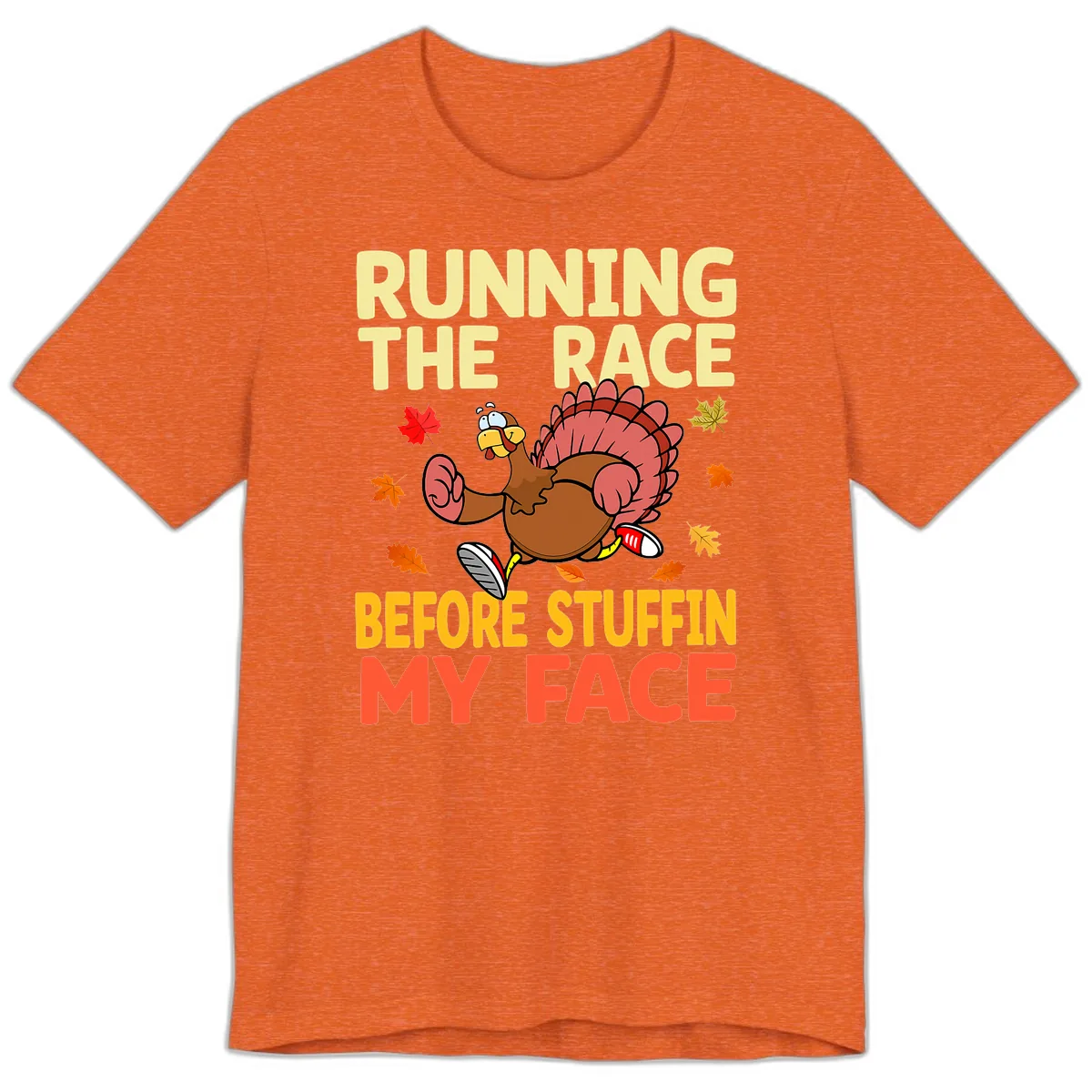 Running The Race Before Stuffin My Face Premium T-Shirt in Heather Orange