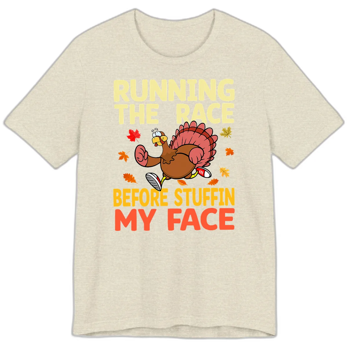 Running The Race Before Stuffin My Face Premium T-Shirt in Heather Prism Natural