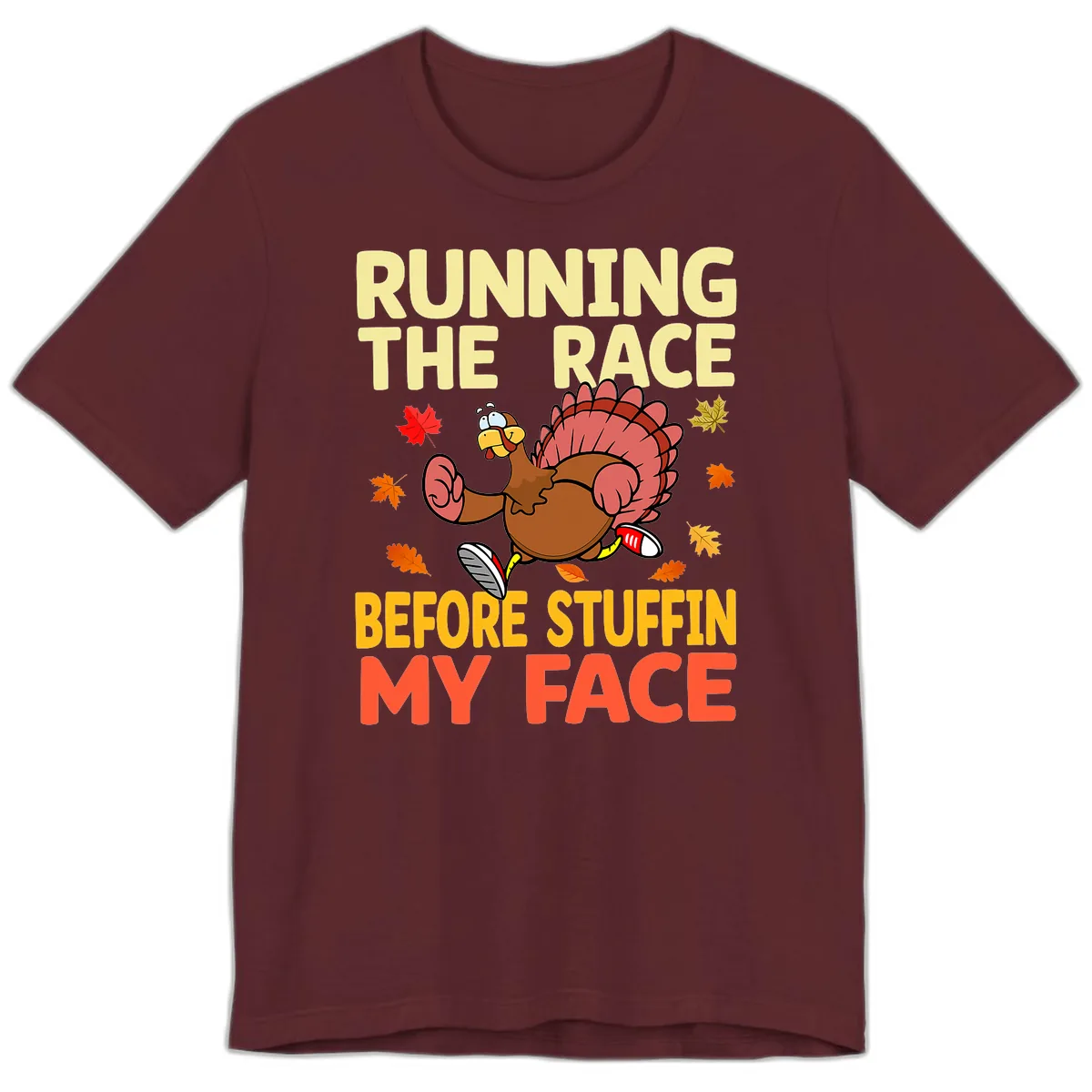 Running The Race Before Stuffin My Face Premium T-Shirt in Maroon