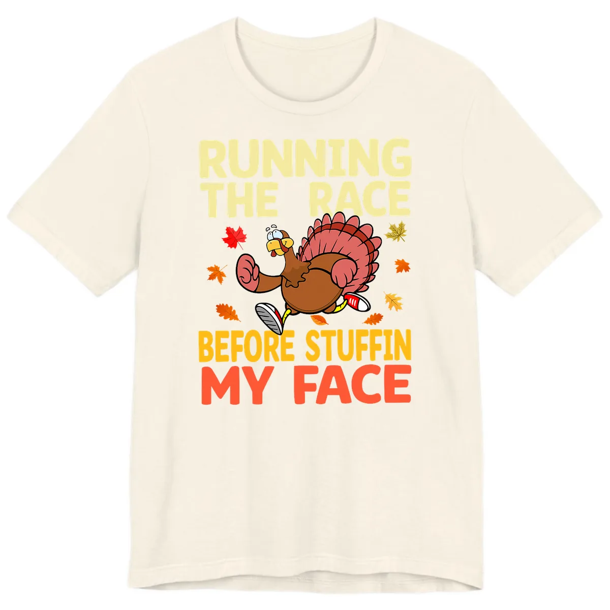 Running The Race Before Stuffin My Face Premium T-Shirt in Natural