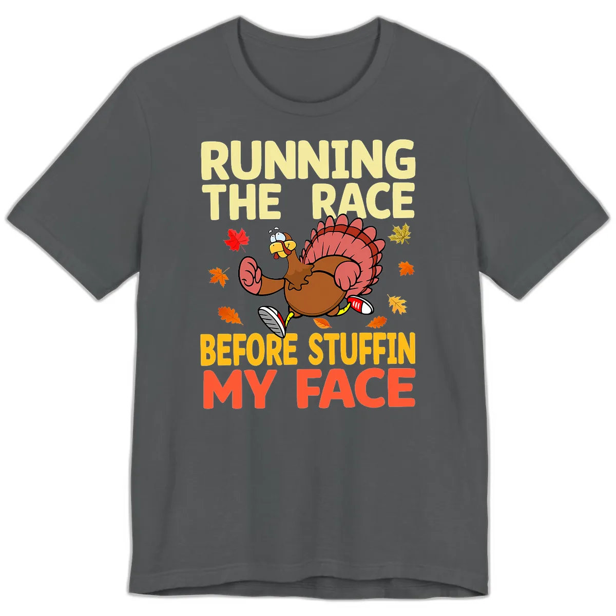 Running The Race Before Stuffin My Face Premium T-Shirt in Asphalt