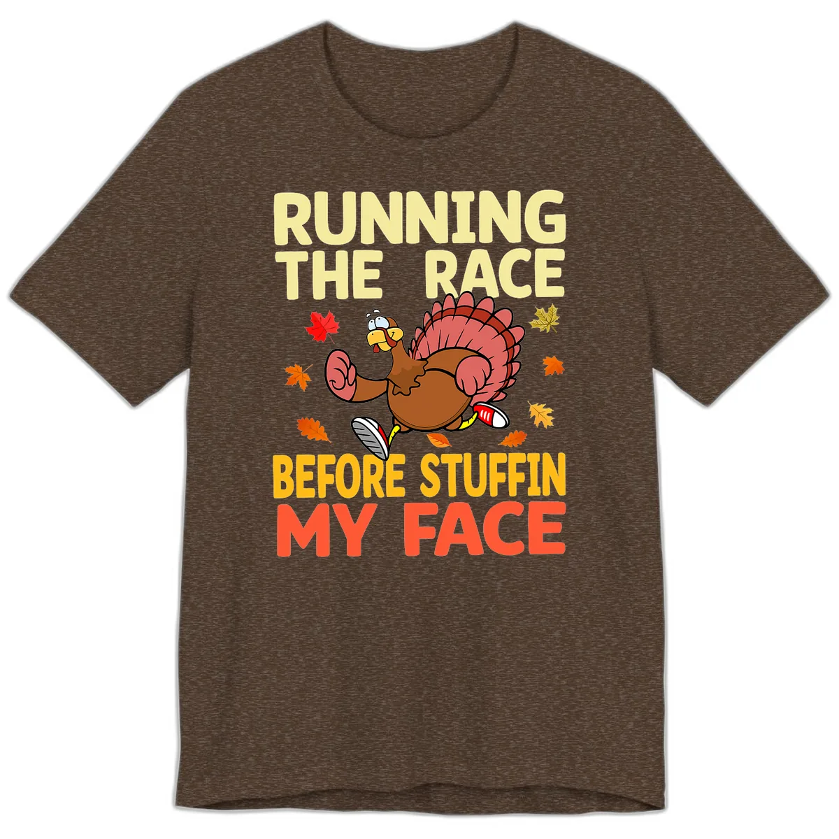 Running The Race Before Stuffin My Face Premium T-Shirt in Heather Brown