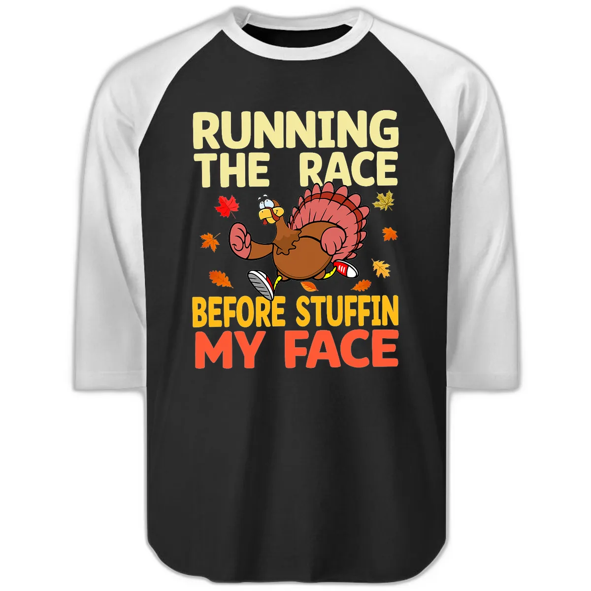 Running The Race Before Stuffin My Face Raglan 3/4 in Black White
