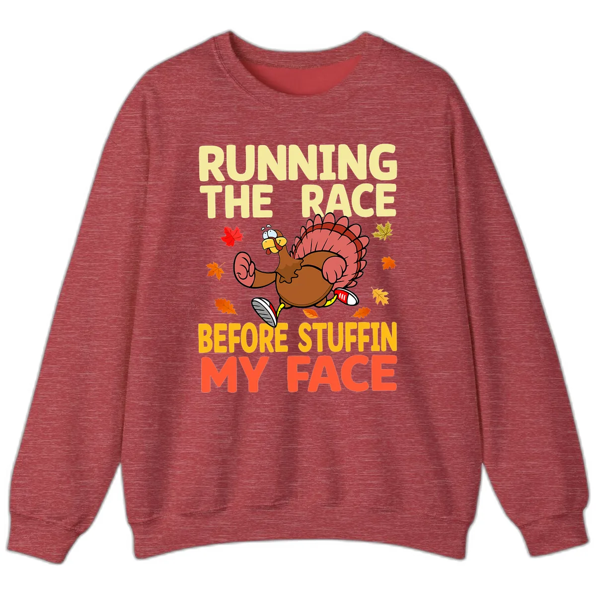 Running The Race Before Stuffin My Face Sweatshirt in Heather Scarlet Red