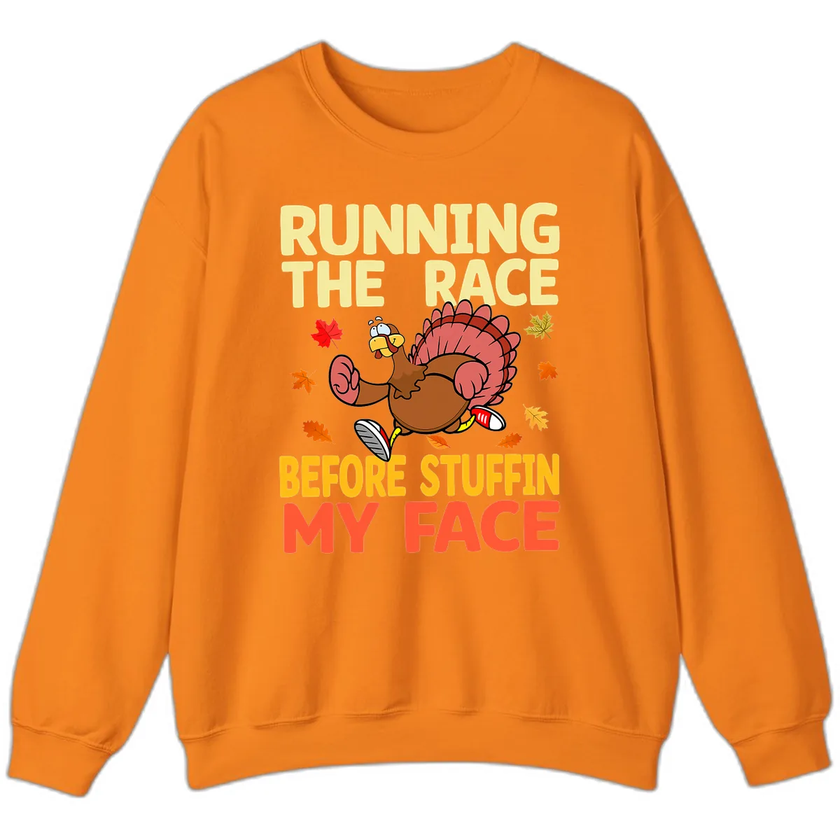 Running The Race Before Stuffin My Face Sweatshirt in Safety Orange