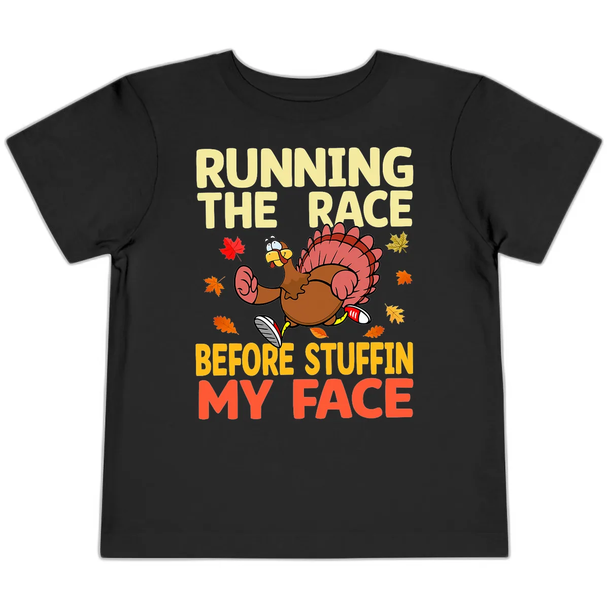 Running The Race Before Stuffin My Face Toddler T-Shirt in Black