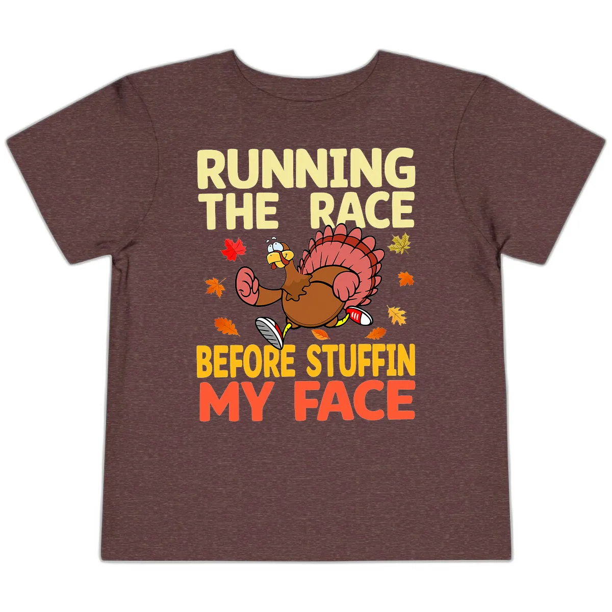 Running The Race Before Stuffin My Face Toddler T-Shirt in Heather Maroon