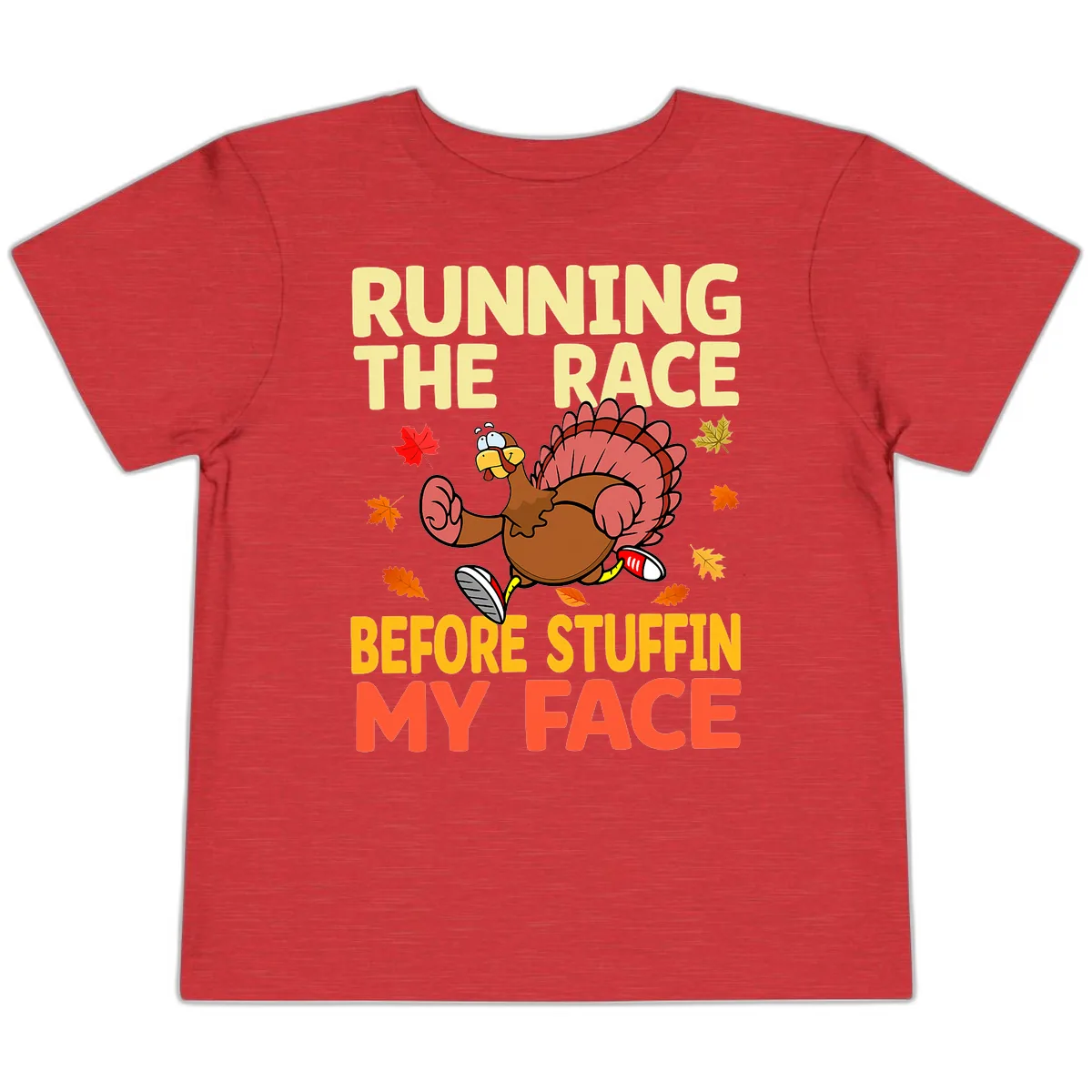 Running The Race Before Stuffin My Face Toddler T-Shirt in Heather Red