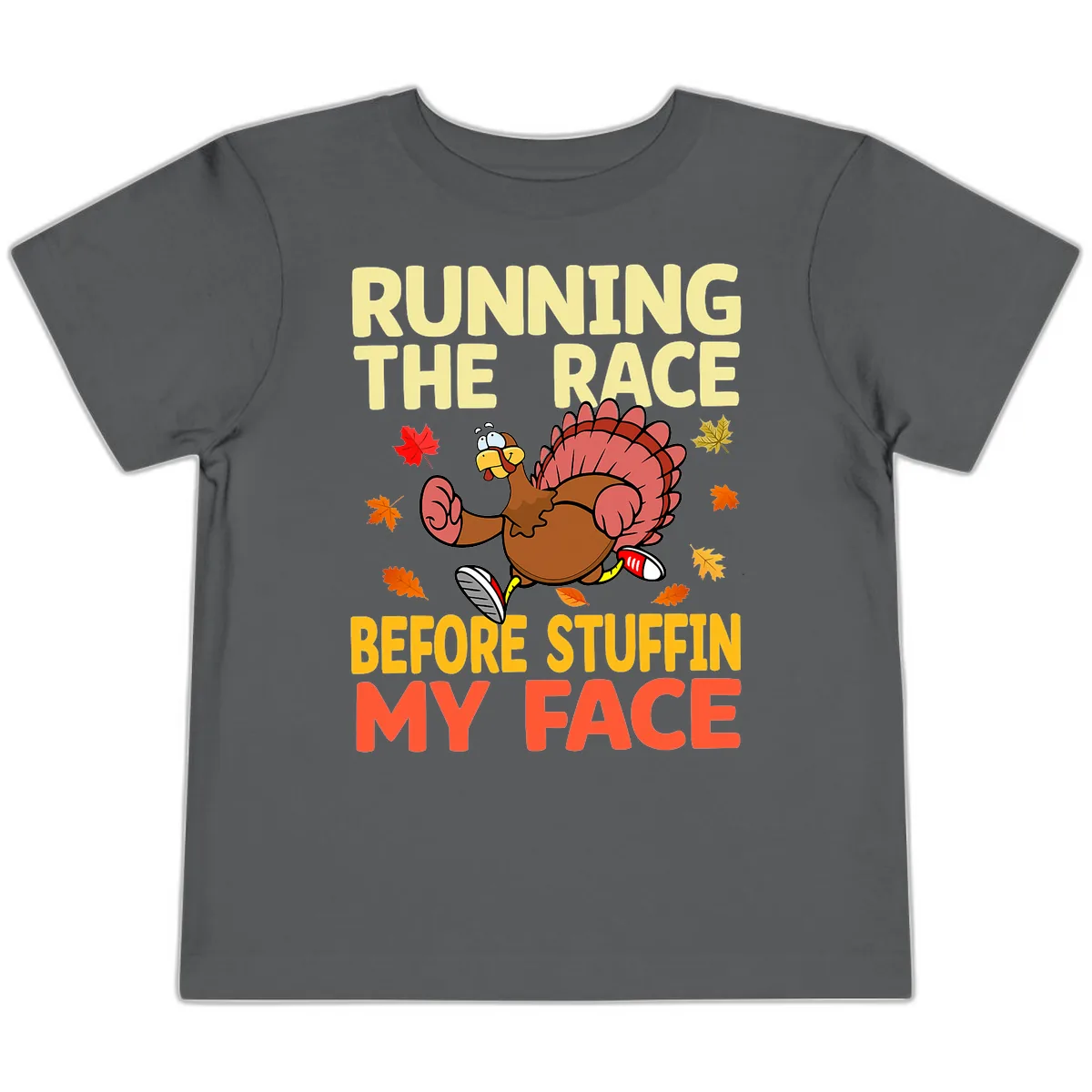 Running The Race Before Stuffin My Face Toddler T-Shirt in Asphalt