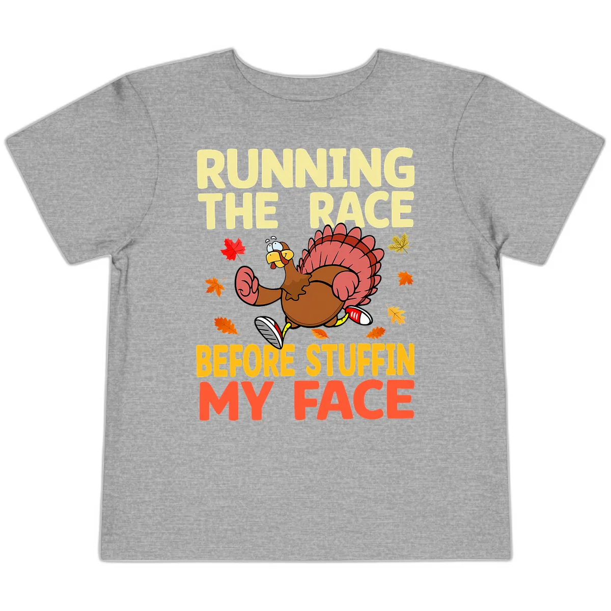 Running The Race Before Stuffin My Face Toddler T-Shirt in Athletic Heather