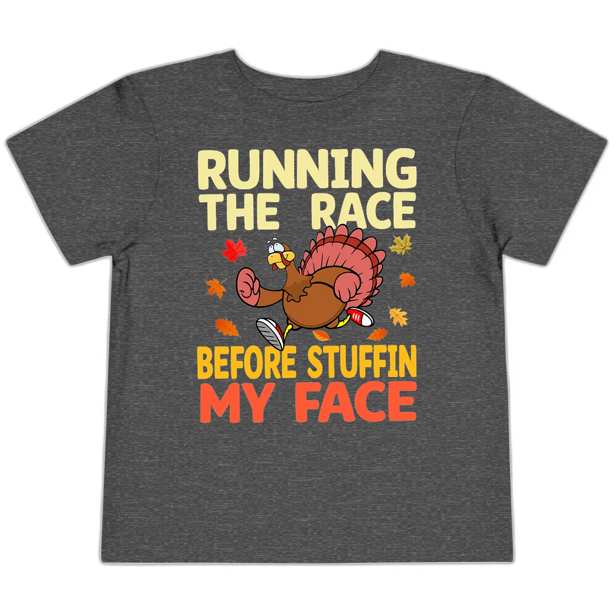 Running The Race Before Stuffin My Face Toddler T-Shirt in Dark Heather Grey