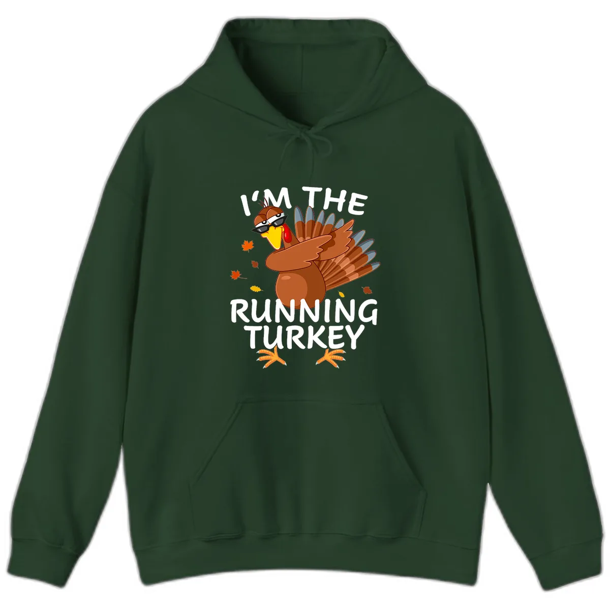 I'm The Running Turkey Hoodie in Forest Green