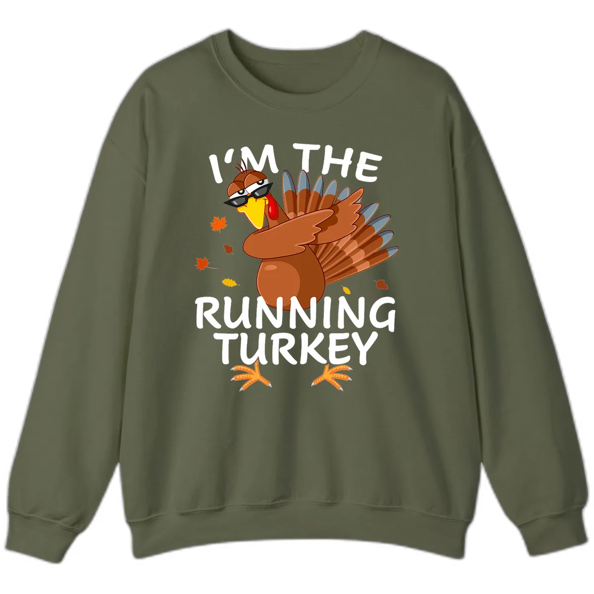 I'm The Running Turkey Sweatshirt in Military Green
