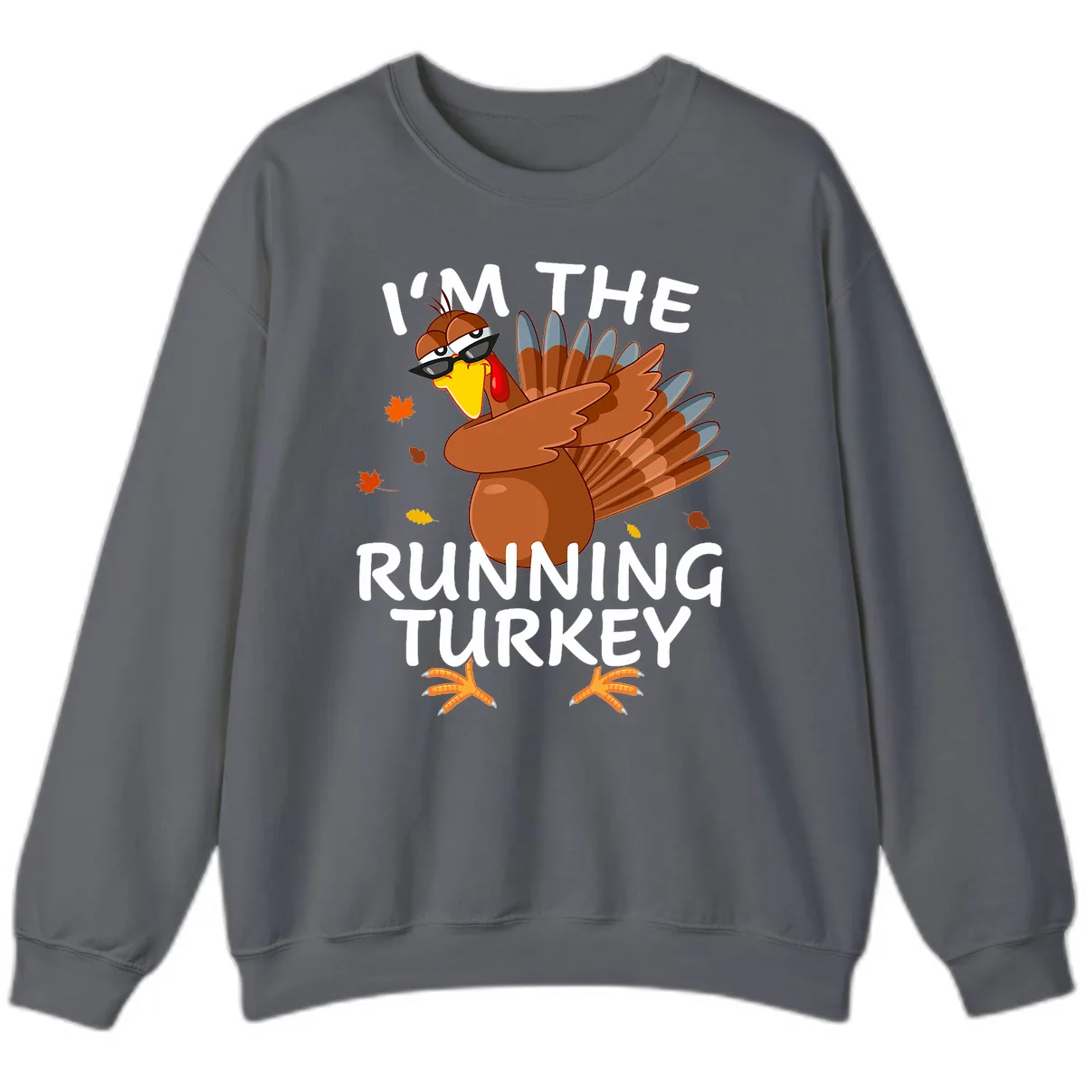I'm The Running Turkey Sweatshirt in Charcoal