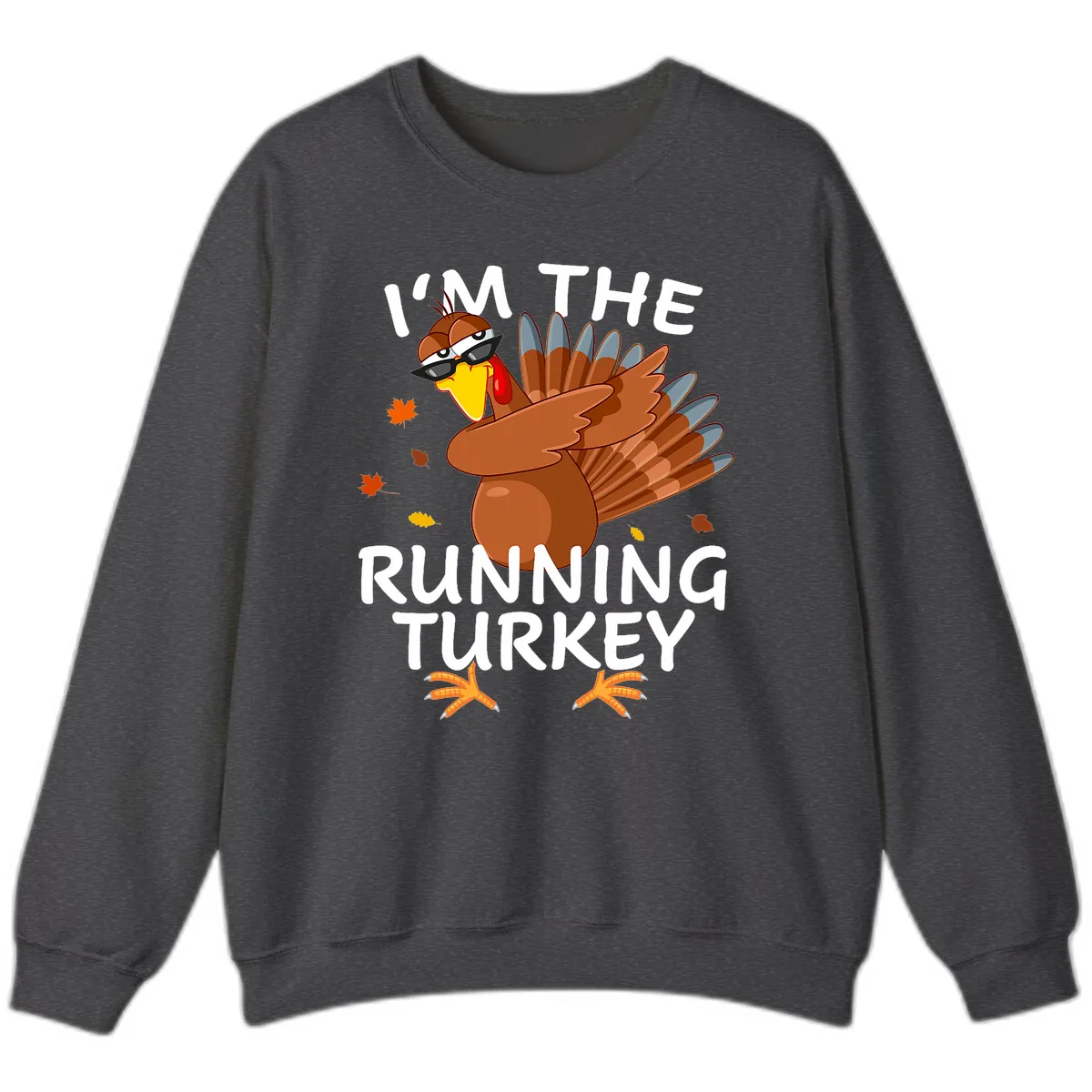 I'm The Running Turkey Sweatshirt in Dark Heather