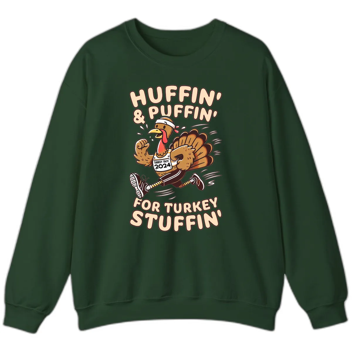 Huffin & Puffin For Turkey Stuffin Sweatshirt in Forest Green