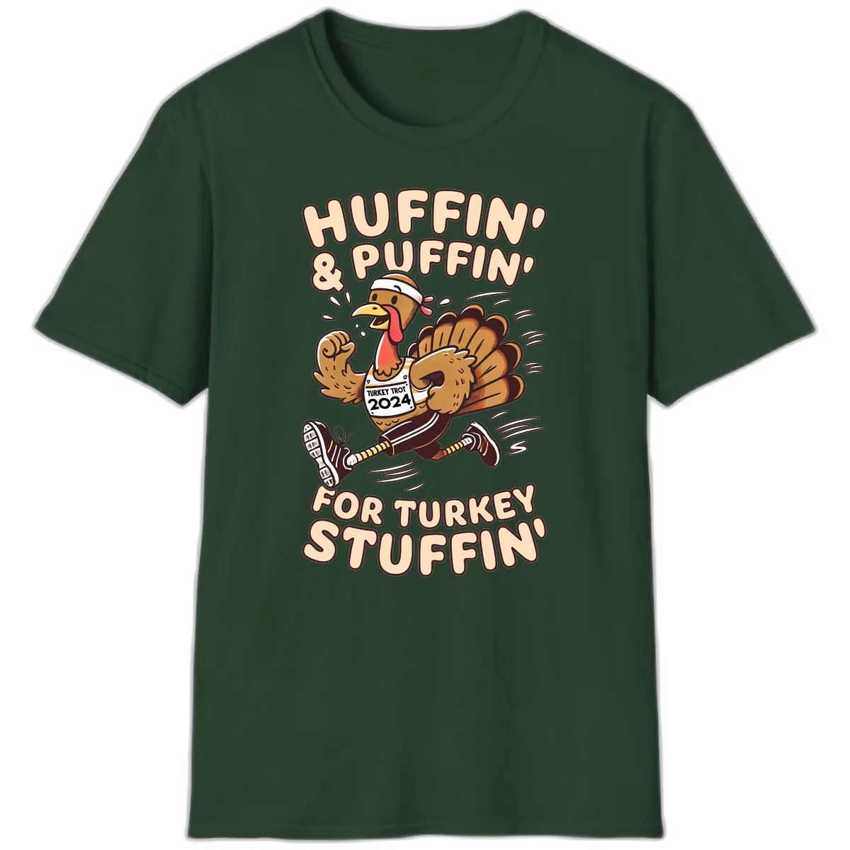 Huffin & Puffin For Turkey Stuffin T-Shirt in Forest Green