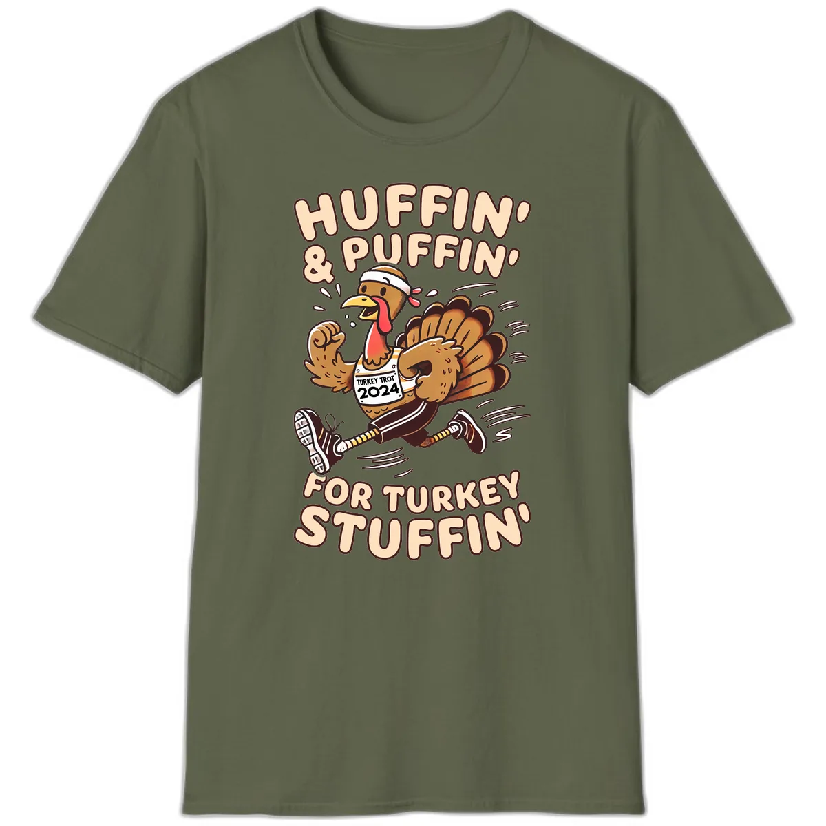 Huffin & Puffin For Turkey Stuffin T-Shirt in Military Green