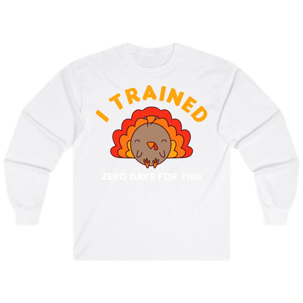 I Trained Zero Days For This Long Sleeve in White