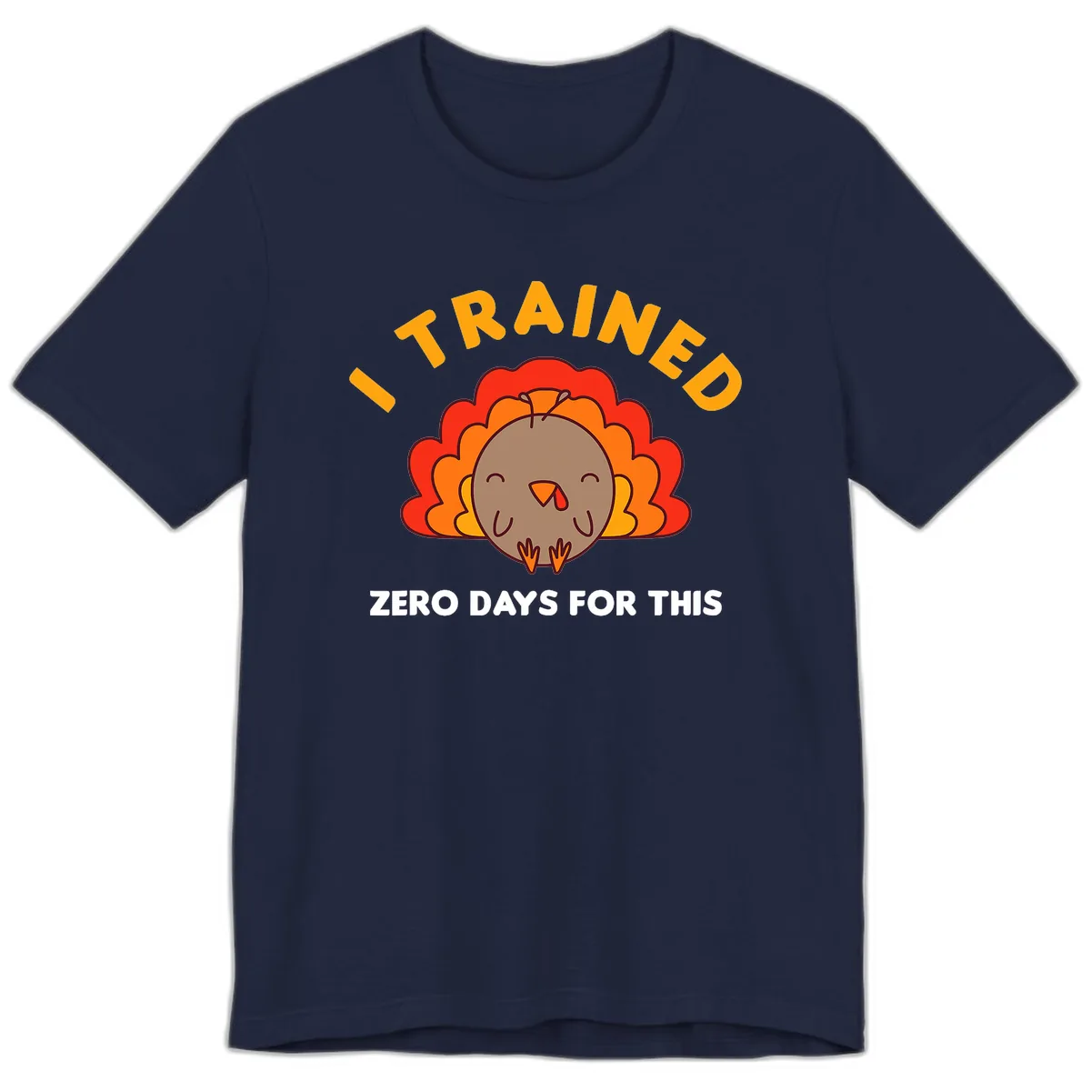 I Trained Zero Days For This Premium T-Shirt in Navy