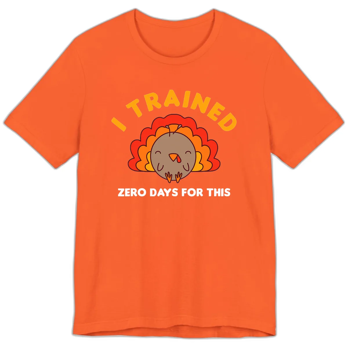 I Trained Zero Days For This Premium T-Shirt in Orange