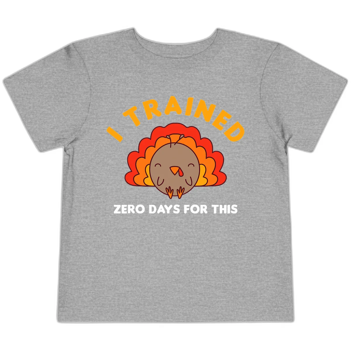I Trained Zero Days For This Toddler T-Shirt in Athletic Heather