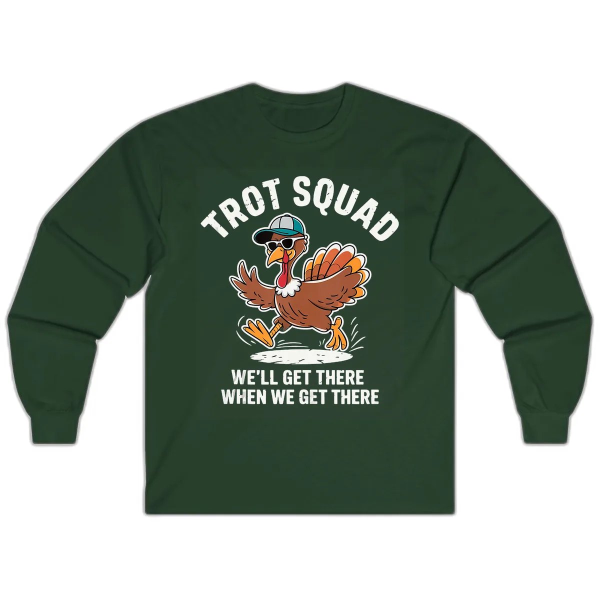 Turkey Trot Squad Running Turkey Long Sleeve in Forest Green