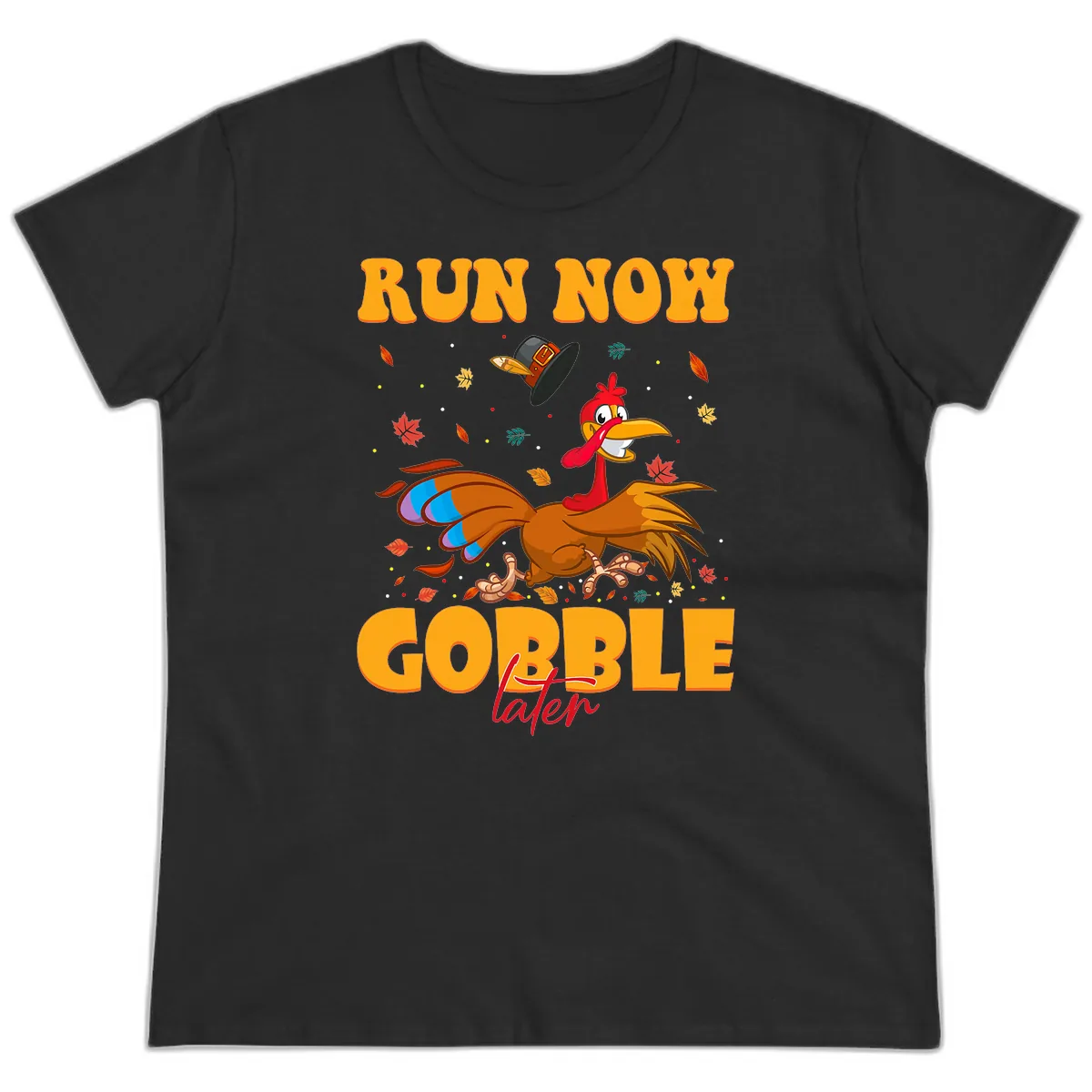Run Now Gobble Later Turkey Trot Ladies Tee in Black