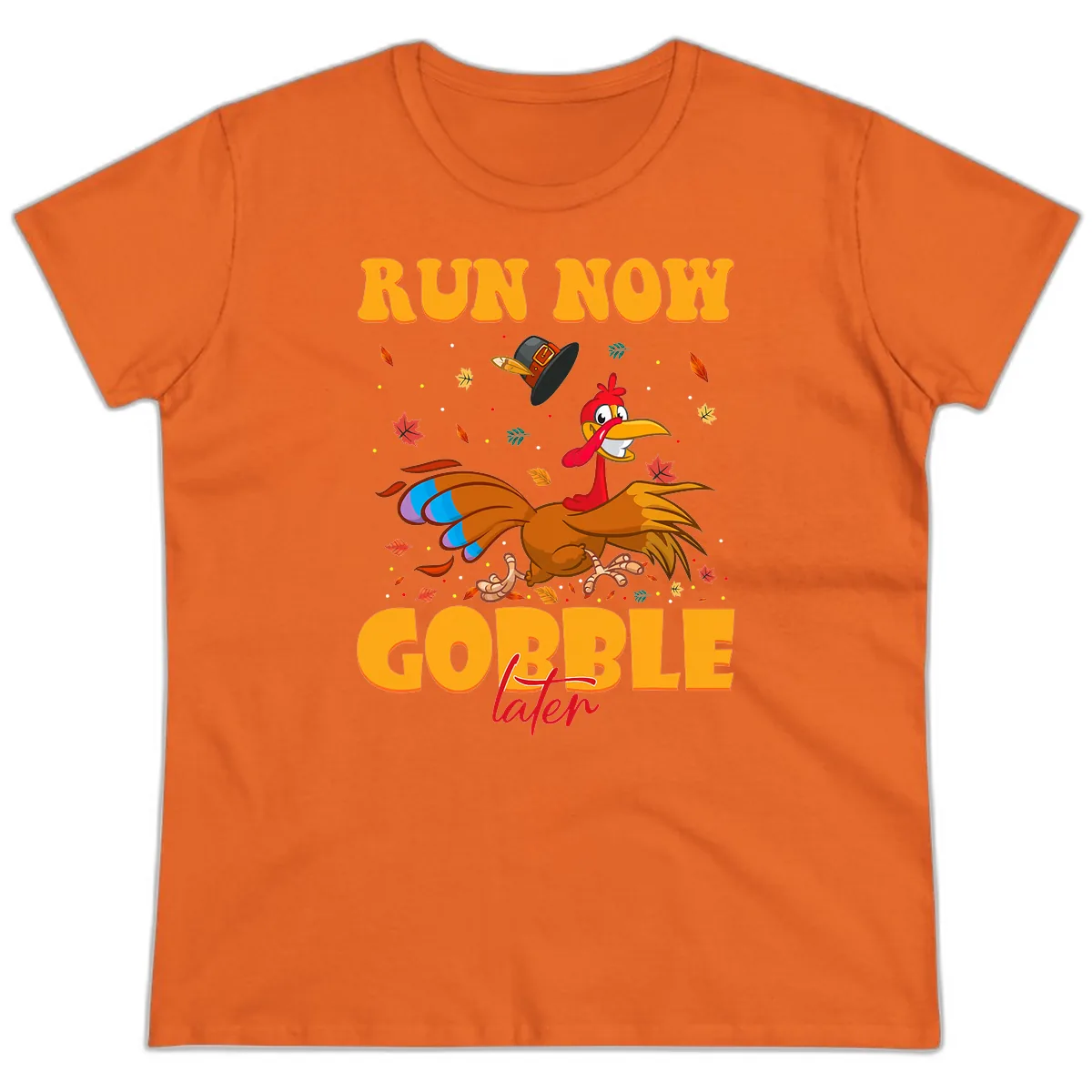 Run Now Gobble Later Turkey Trot Ladies Tee in Orange