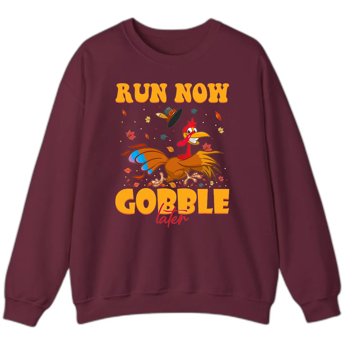 Run Now Gobble Later Turkey Trot Sweatshirt in Maroon