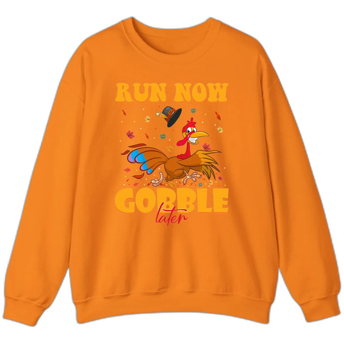 Run Now Gobble Later Turkey Trot Sweatshirt in Safety Orange