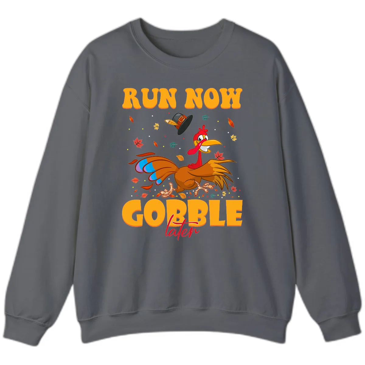 Run Now Gobble Later Turkey Trot Sweatshirt in Charcoal
