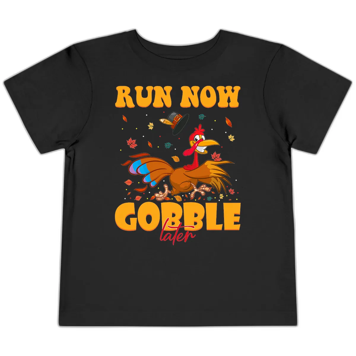 Run Now Gobble Later Turkey Trot Toddler T-Shirt in Black