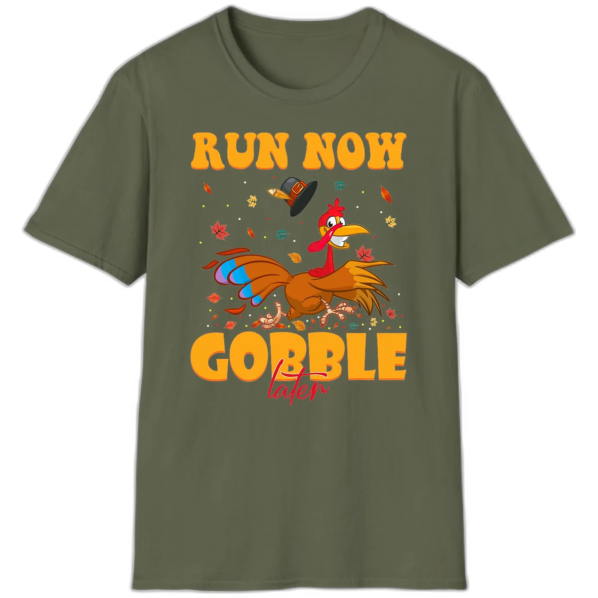Run Now Gobble Later Turkey Trot T-Shirt in Military Green