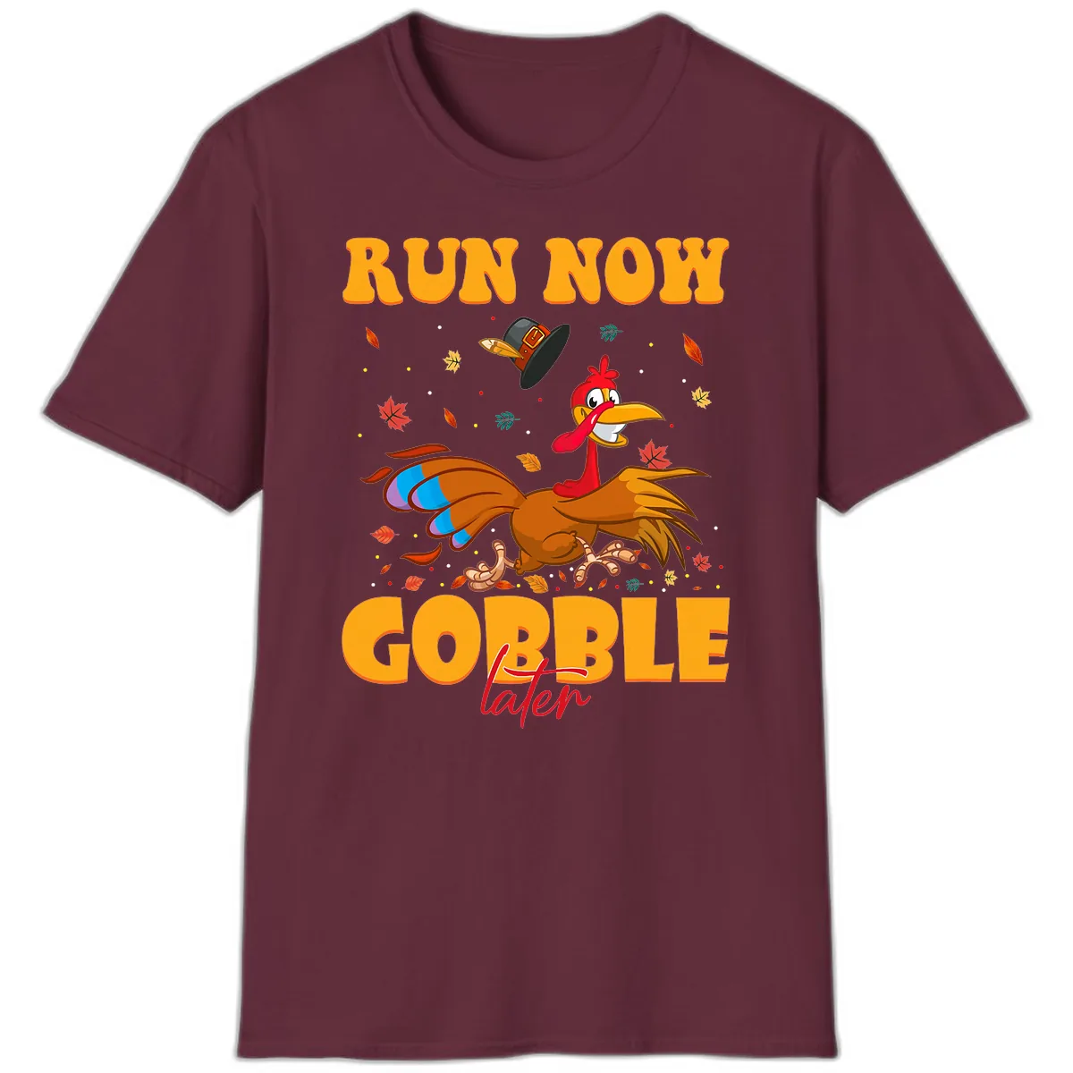 Run Now Gobble Later Turkey Trot T-Shirt in Maroon