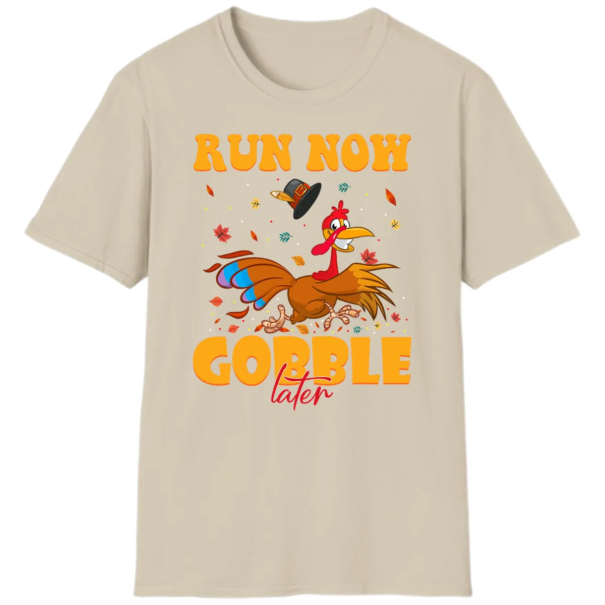 Run Now Gobble Later Turkey Trot T-Shirt in Sand