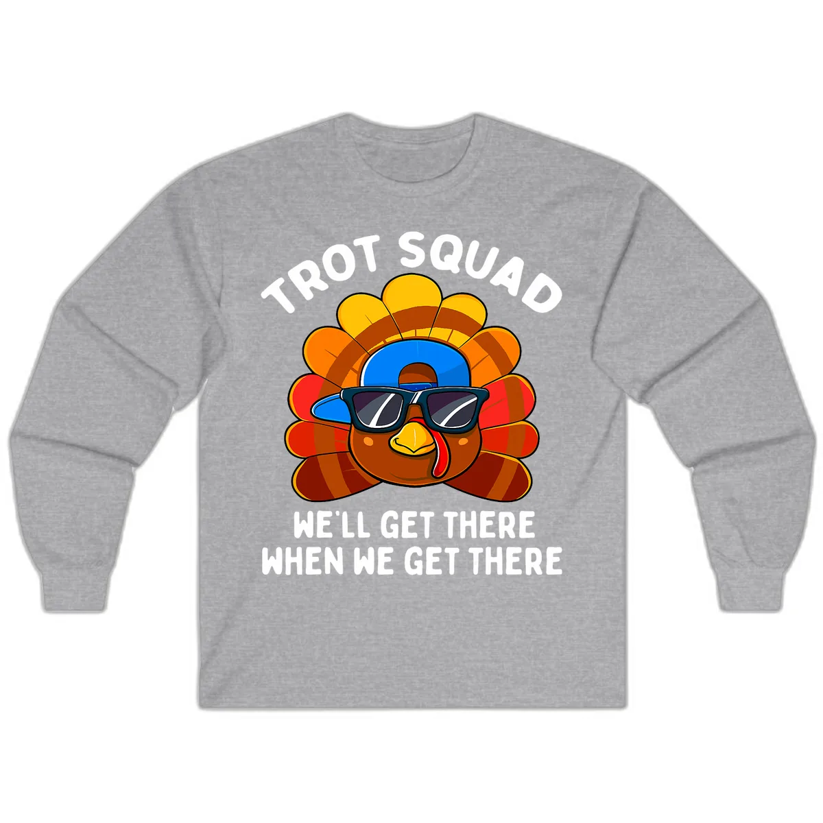 Trot Squad Turkey Thanksgiving Long Sleeve in Sport Grey