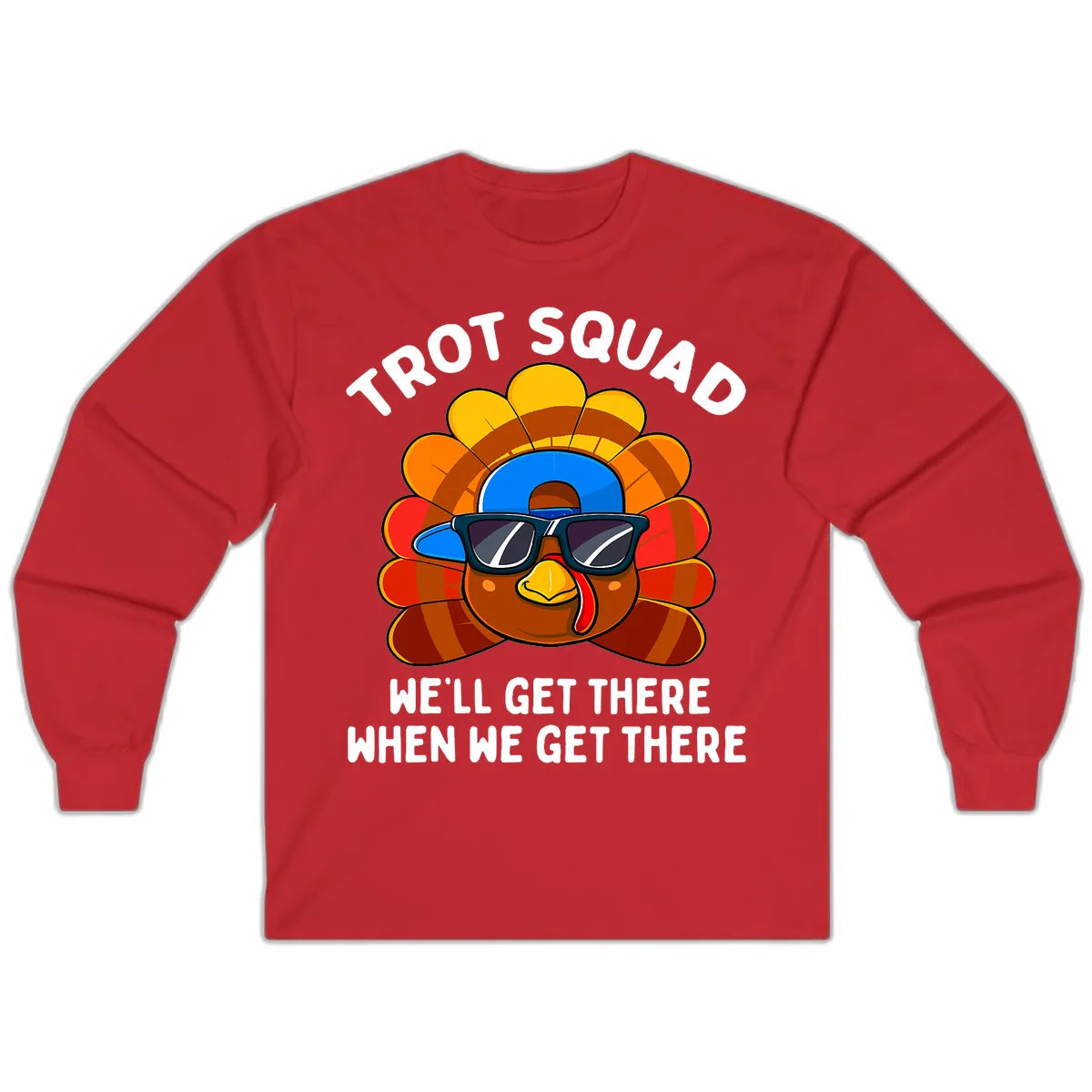 Trot Squad Turkey Thanksgiving Long Sleeve in Red
