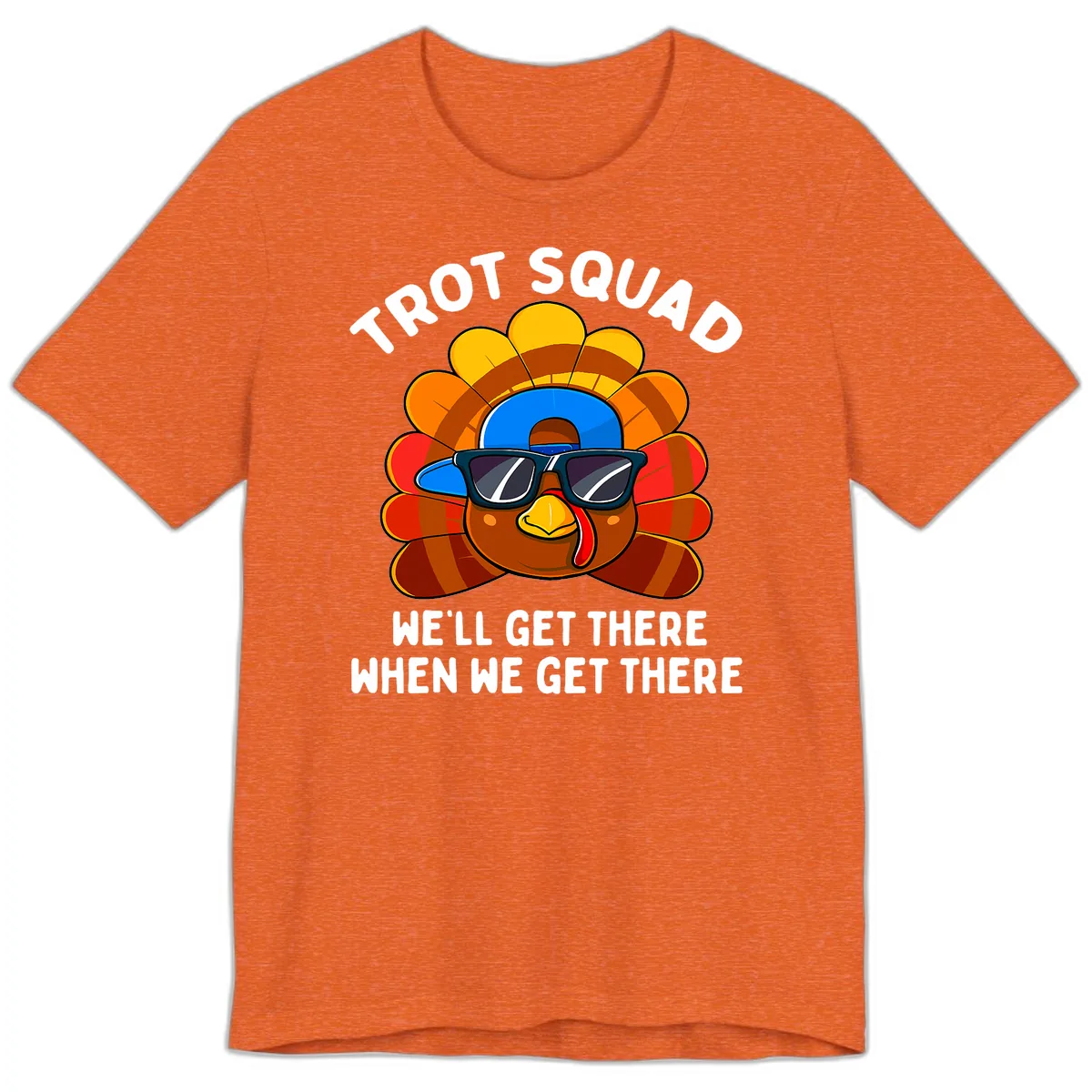 Trot Squad Turkey Thanksgiving Premium T-Shirt in Heather Orange