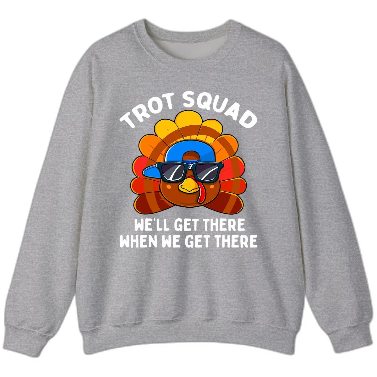 Trot Squad Turkey Thanksgiving Sweatshirt in Sport Grey