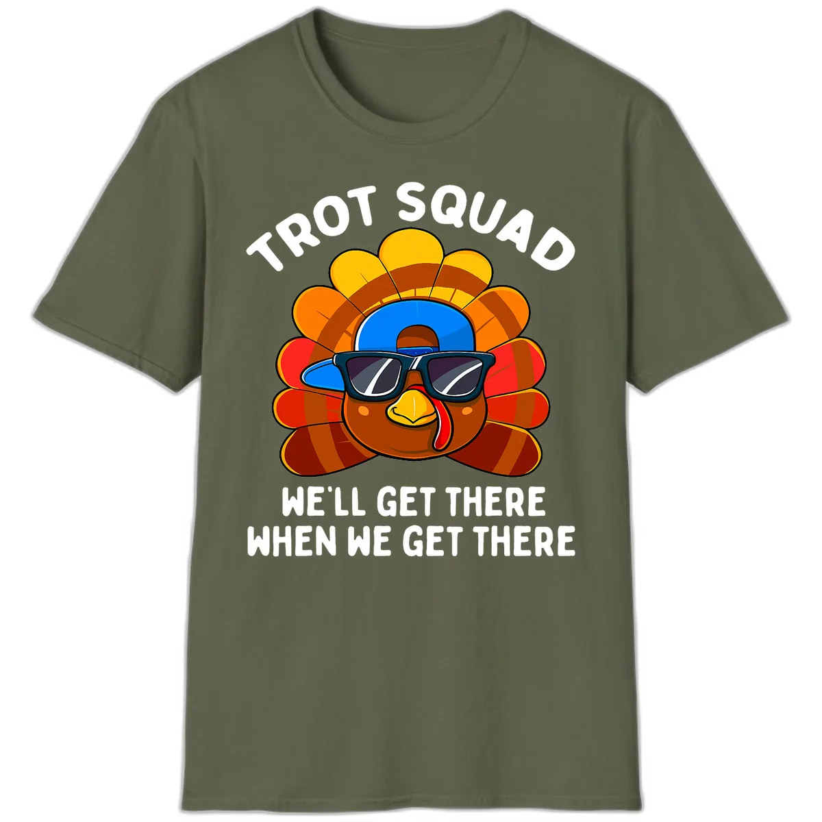 Trot Squad Turkey Thanksgiving T-Shirt in Military Green
