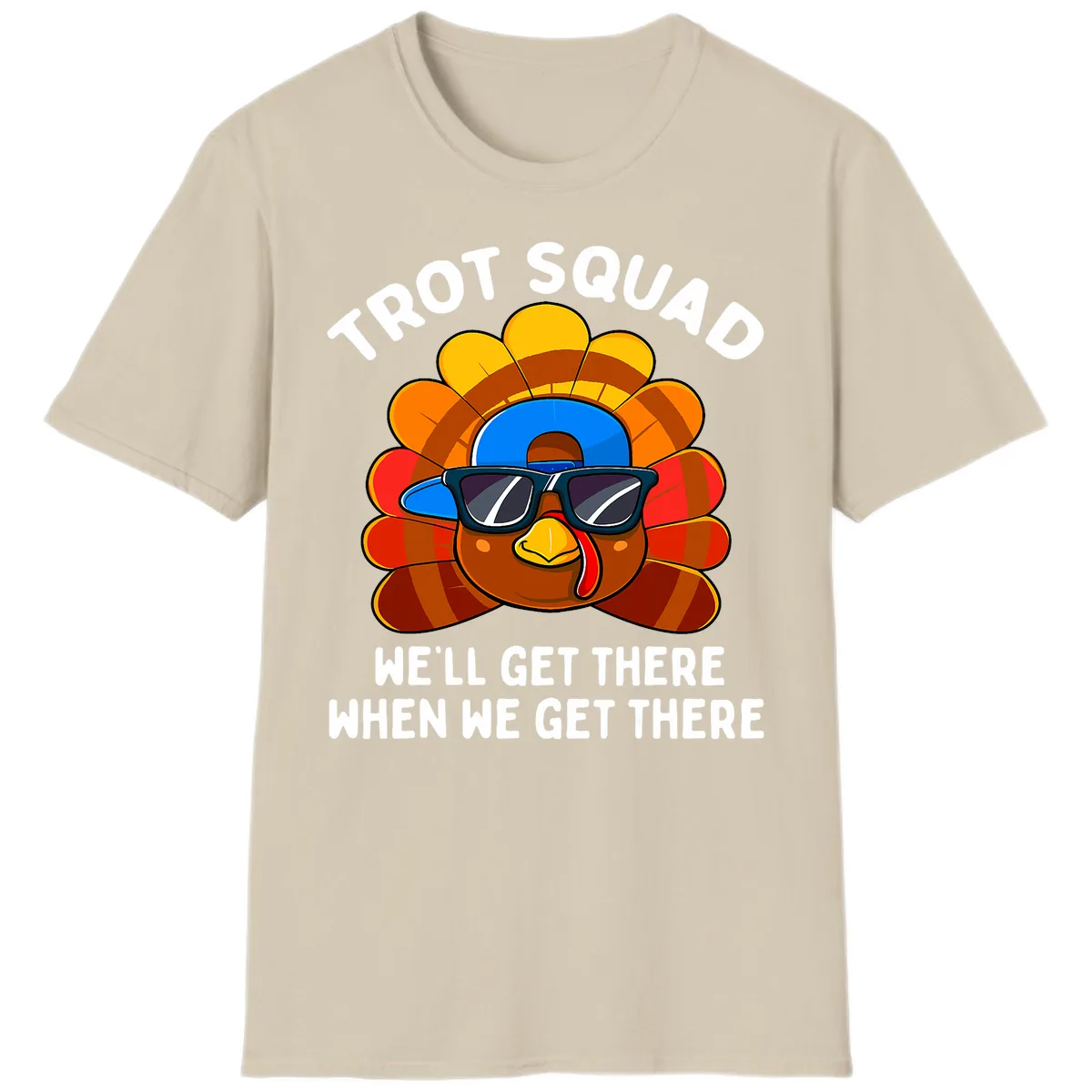 Trot Squad Turkey Thanksgiving T-Shirt in Sand