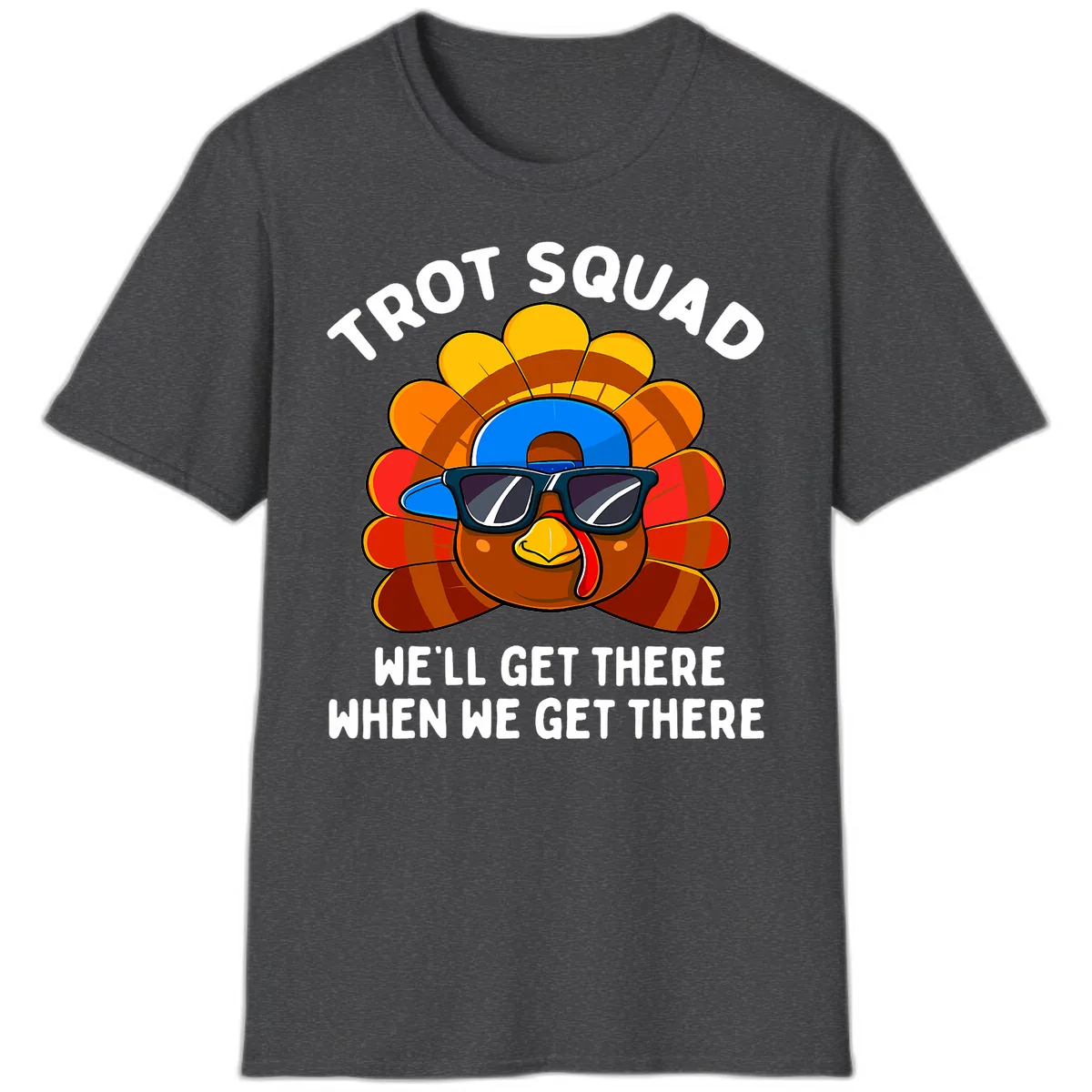 Trot Squad Turkey Thanksgiving T-Shirt in Dark Heather