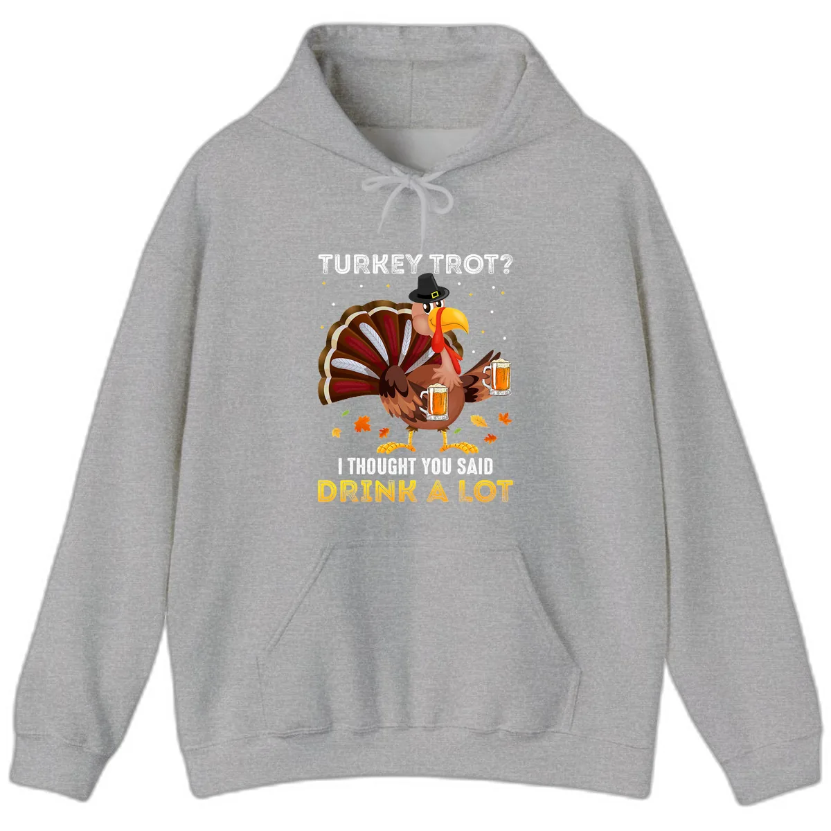 Turkey Trot Drink A Lot Hoodie in Sport Grey